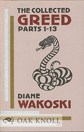 The collected greed, parts 1-13 (9780876854631) by Wakoski, Diane