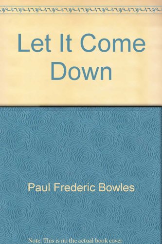 Stock image for LET IT COME DOWN for sale by Copperfield's Used and Rare Books