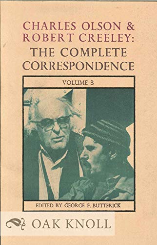 Stock image for Charles Olson and Robert Creeley: Complete Correspondence Vol. 3 for sale by Priceless Books