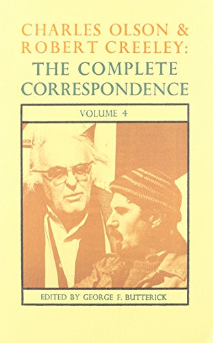Stock image for Charles Olson and Robert Creeley: The Complete Correspondence Volume 4 for sale by Amazing Books Pittsburgh