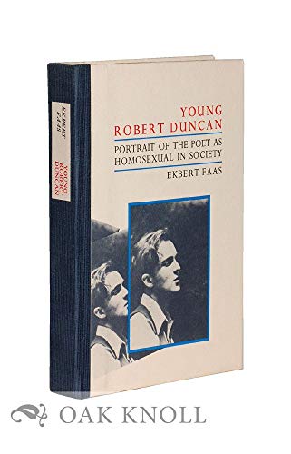 9780876854907: Young Robert Duncan: Portrait of the Poet As Homosexual in Society
