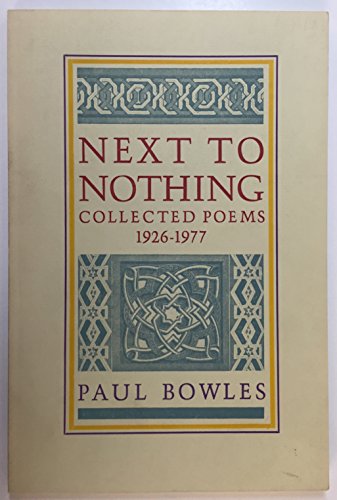 9780876855041: Next to Nothing: Collected Poems, 1926-1977