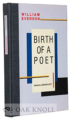 Birth of a Poet (9780876855386) by Bartlett, Lee; Everson, William