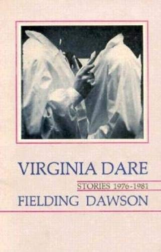 Beispielbild fr Virginia Dare, Stories 1976-1981 zum Verkauf von Powell's Bookstores Chicago, ABAA