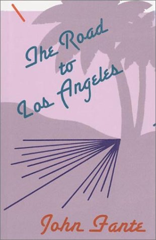 The Road to Los Angeles (9780876856505) by Fante, John