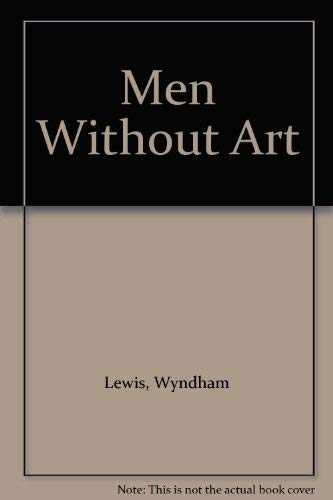 Men Without Art (9780876856888) by Lewis, Wyndham