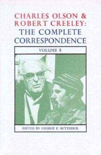 Stock image for Charles Olson and Robert Creeley: The Complete Correspondence, Vol. 8 [Paperback] Olson, Charles; Creeley, Robert and Butterick, George F. for sale by GridFreed