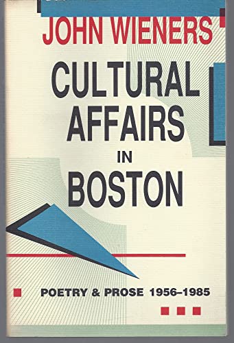 9780876857380: Cultural Affairs in Boston: Poetry and Prose 1956-1985