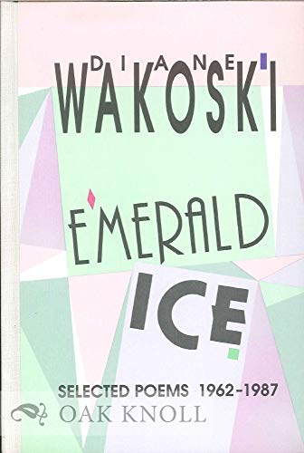 Stock image for Emerald Ice: Selected Poems 1962-1987 for sale by Front Cover Books