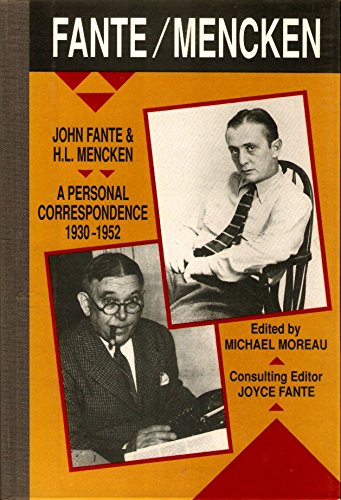 John Fante and H.L. Mencken: A Personal Correspondence, 1930-1952 (9780876857687) by Moreau, Michael