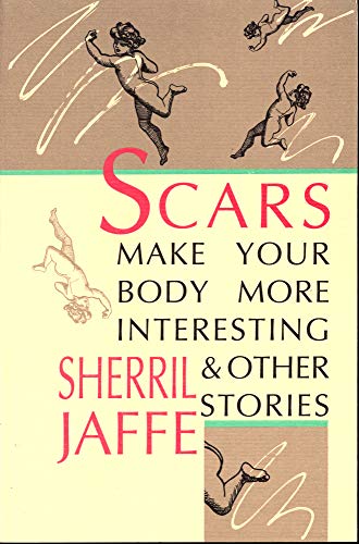 Beispielbild fr Scars Make Your Body More Interesting: & Other Stories (Physical Sciences; 298) zum Verkauf von HPB-Emerald