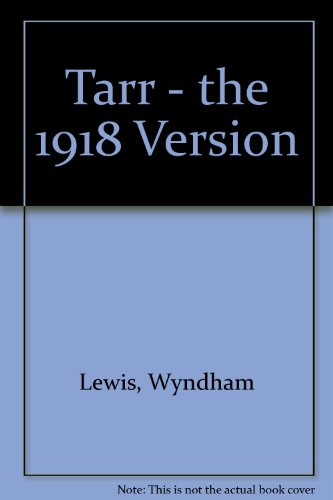 Tarr: The 1918 Version (9780876857861) by Lewis, Wyndham