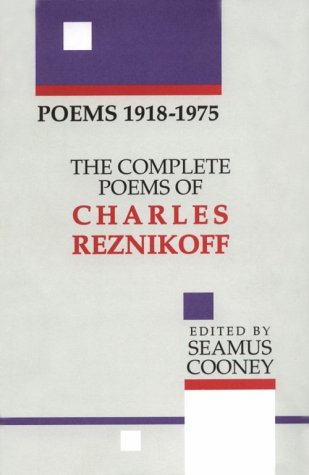9780876857908: Poems 1918-1936: The Complete Poems of Charles Reznikoff, Vol. 1