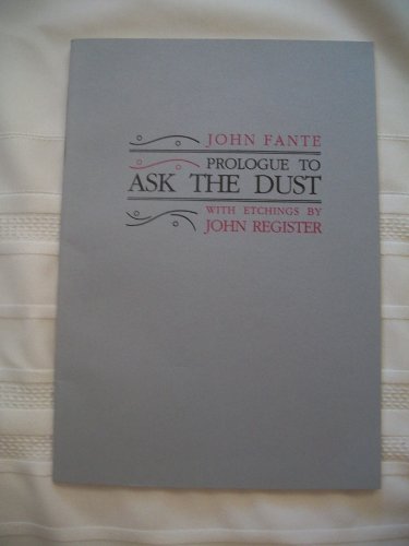 Imagen de archivo de Prologue to "Ask the Dust" a la venta por FITZ BOOKS AND WAFFLES
