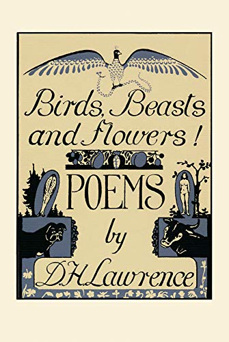 9780876858660: Birds, Beasts and Flowers: Selected Poems by D.H Lawrence