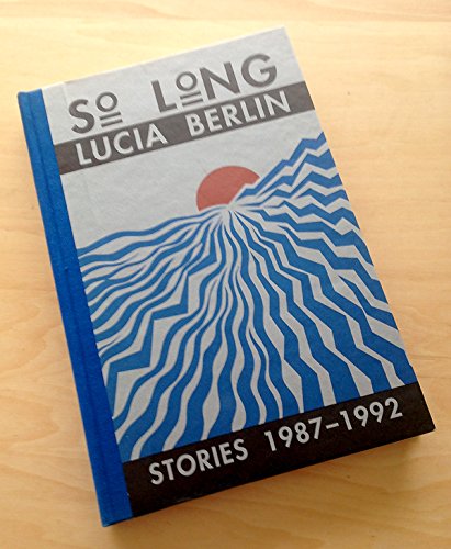 9780876858943: So Long: Stories 1987-1992