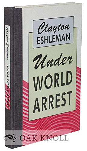Under World Arrest (9780876859360) by Eshleman, Clayton