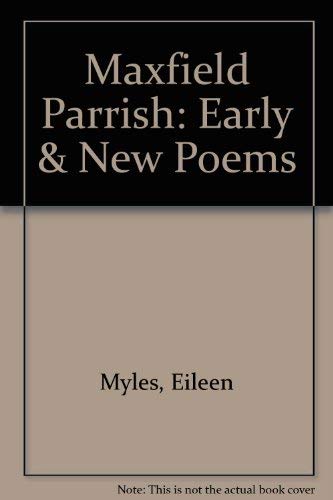 9780876859766: Maxfield Parrish: Early & New Poems