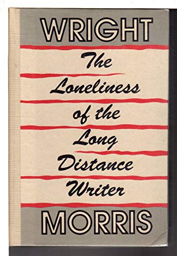 9780876859926: The Loneliness of the Long Distance Writer: The Works of Love and the Huge Season/Signed Cloth Edition