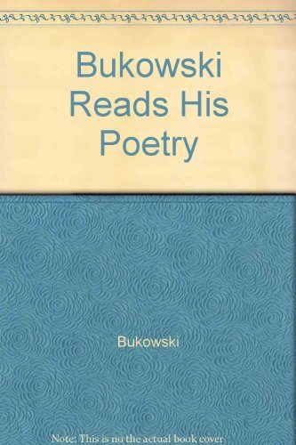 Bukowski Reads His Poetry (9780876859964) by Bukowski, Charles