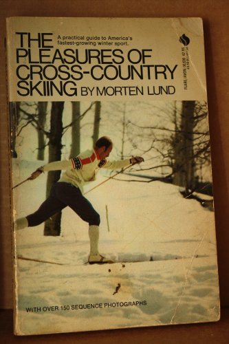 Beispielbild fr The Pleasures of Cross Country Skiing zum Verkauf von UHR Books