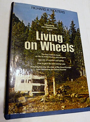 Imagen de archivo de Living on wheels, (A Sunrise book) a la venta por ThriftBooks-Atlanta