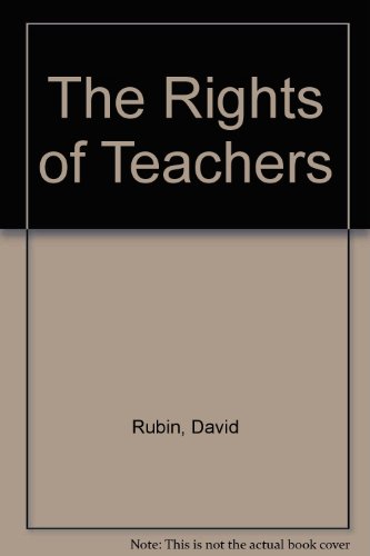 The Rights of Teachers (9780876901328) by Rubin