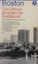 Beispielbild für Boston the Official Bicentennial Guide zum Verkauf von Hippo Books