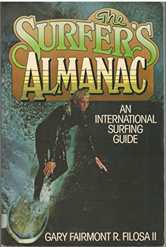 9780876902530: The Surfer's Almanac: An International Surfing Guide