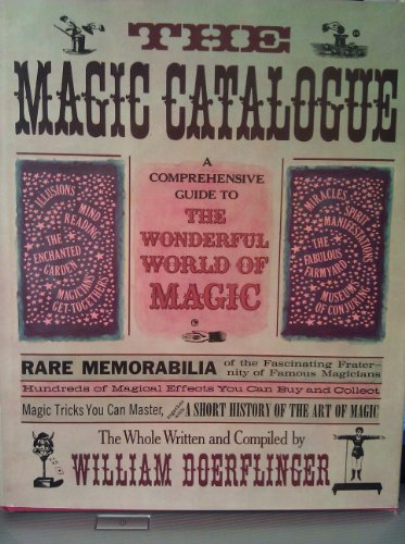 Stock image for The Magic Catalogue - A Guide to the Wonderful World of Magic for sale by Jeff Stark