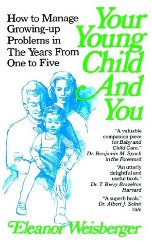 Your Young Child and You (9780876903292) by Weisberger