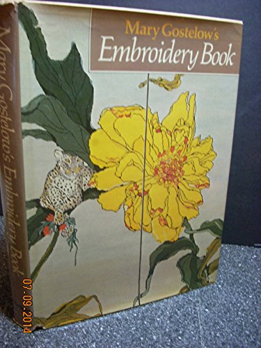 Stock image for Mary Gostelow's Embroidery Book for sale by Beverly Loveless