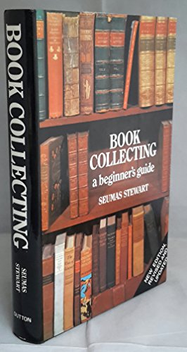 Stock image for BOOK COLLECTING: A BDGINNER'S GUIDE.rev. ed. for sale by Terra Firma Books