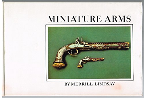Stock image for Miniature arms for sale by ThriftBooks-Dallas