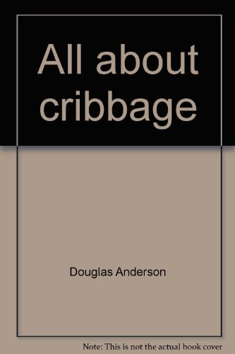 9780876910603: All about cribbage