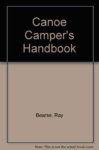 Stock image for The Canoe Camper's Handbook for sale by SecondSale