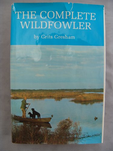 Stock image for The Complete Wildfowler for sale by Martin Nevers- used & rare books