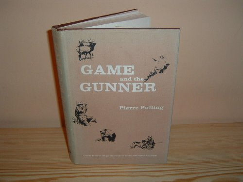9780876911211: Game and the Gunner