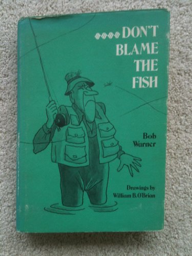 Beispielbild fr Don't Blame the Fish. zum Verkauf von Wonder Book