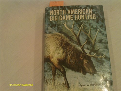 Beispielbild fr North American Big Game Hunting zum Verkauf von Wonder Book