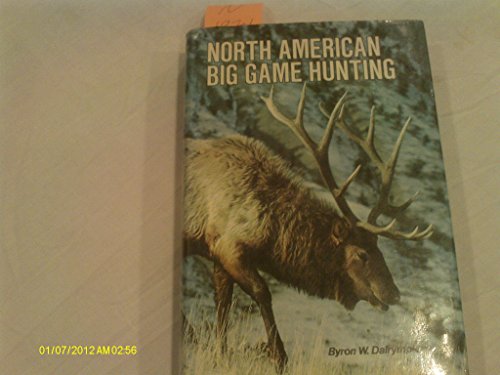 Imagen de archivo de North American Big Game Hunting a la venta por Wonder Book