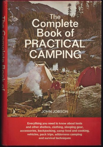 Beispielbild fr The Complete Book of Practical Camping zum Verkauf von Wonder Book