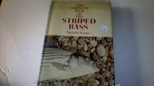 Stock image for THE COMPLETE BOOK OF THE STRIPED BASS. for sale by Coch-y-Bonddu Books Ltd