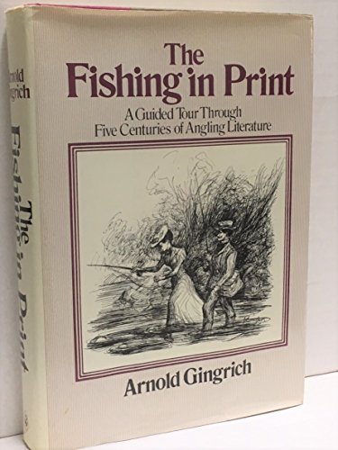9780876911570: Fishing in Print: Guided Tour Through Five Centuries of Angling Literature