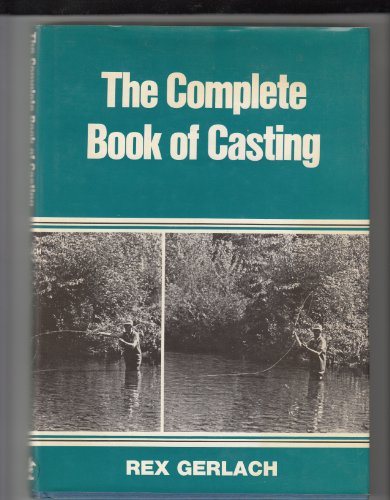 Stock image for THE COMPLETE BOOK OF CASTING. for sale by Coch-y-Bonddu Books Ltd