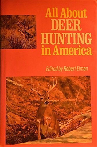 Stock image for All about deer hunting in America for sale by Kingship Books