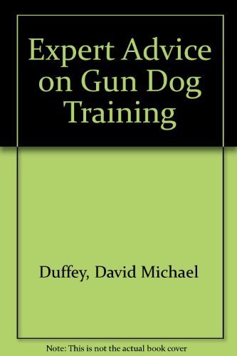 Beispielbild fr Expert Advice on Gun Dog Training zum Verkauf von Better World Books