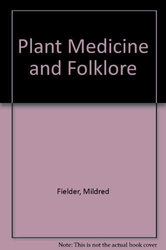 Imagen de archivo de Plant Medicine and Folklore a la venta por Hawking Books