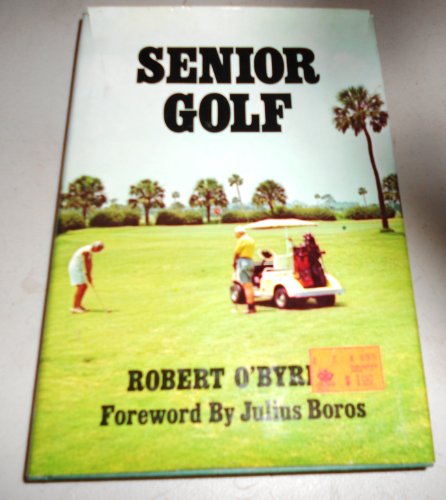 Beispielbild fr Senior Golf zum Verkauf von Top Notch Books