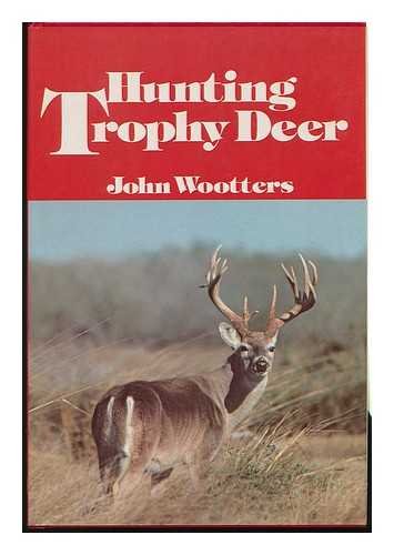 Beispielbild fr Hunting Trophy Deer zum Verkauf von Books of the Smoky Mountains